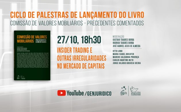 Live: Comissão de Valores Mobiliários – Insider Trading e Outras Irregularidades no Mercado de Capitais