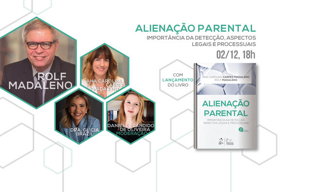 LIVE: Alienação Parental – Importância da Detecção, Aspectos Legais e Processuais