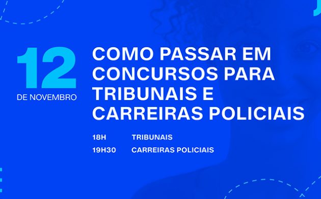 Como passar em concursos para tribunais e carreiras policiais?