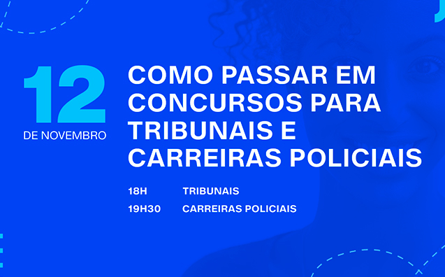 Como passar em concursos para tribunais e carreiras policiais?