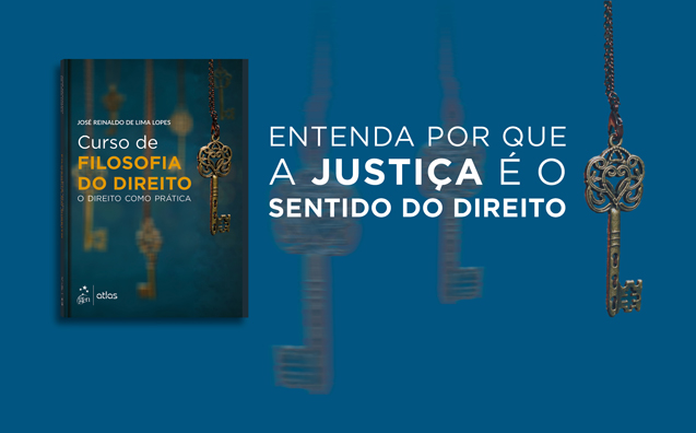Curso de Filosofia do Direito: entenda por que o Direito é uma prática dirigida à justiça