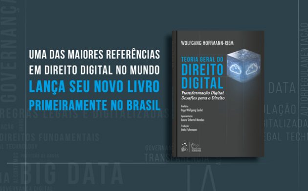 Teoria Geral do Direito Digital: conheça o novo livro de Wolfgang Hoffmann-Riem