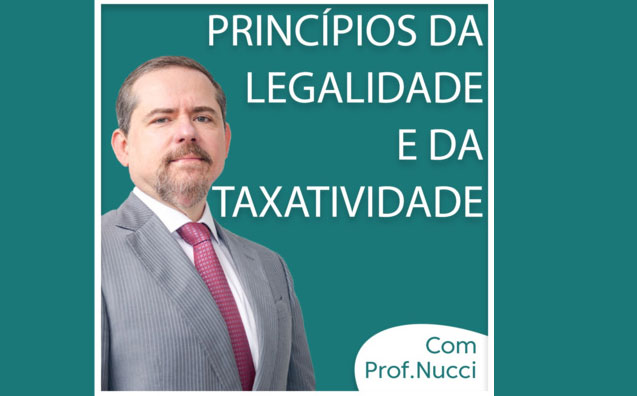 Princípio da legalidade e da taxatividade | Conversando com o Nucci