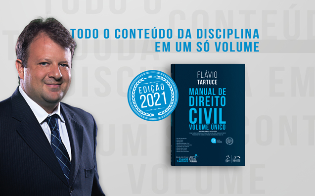 Manual de Direito Civil – Volume Único, de Flávio Tartuce, chega à 11ª edição. Conheça as novidades!