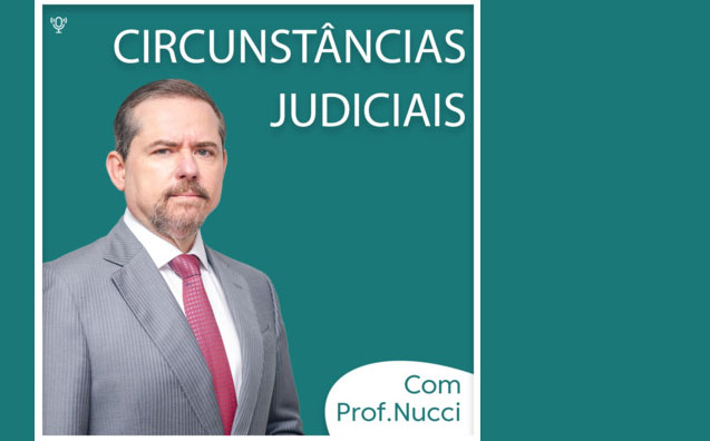 Circunstâncias judiciais | Conversando com o Nucci