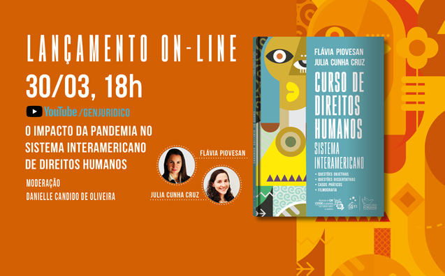 Assista à live de lançamento do livro Curso de Direitos Humanos – Sistema Interamericano