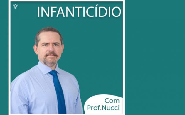 Infanticídio | Conversando com o Nucci