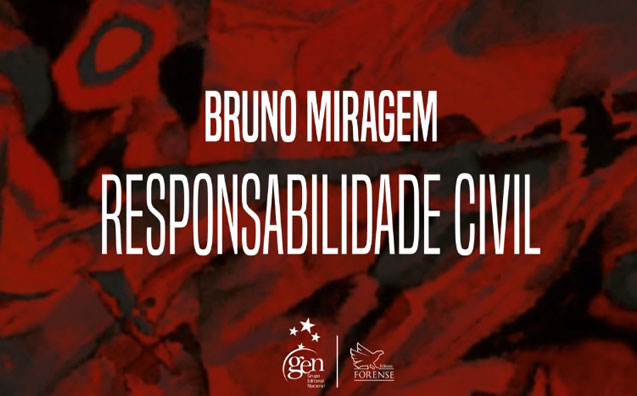 Responsabilidade Civil: Bruno Miragem comenta os destaques do livro