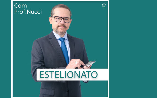 Estelionato | Conversando com o Nucci
