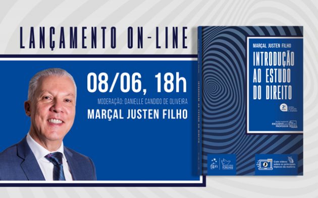 Introdução ao Estudo do Direito: não perca o lançamento on-line com Marçal Justen Filho