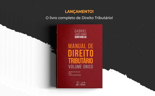 Gabriel Quintanilha apresenta o livro Manual de Direito Tributário – Volume Único
