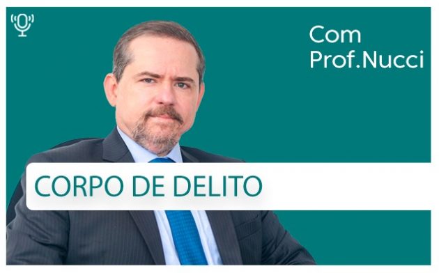 Corpo de delito | Conversando com o Nucci
