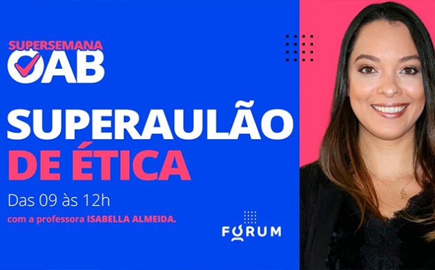 18 temas de ética na advocacia que você precisa saber para passar na OAB