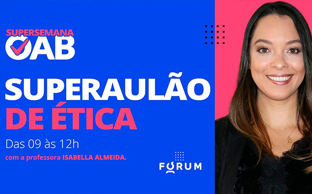 18 temas de ética na advocacia que você precisa saber para passar na OAB