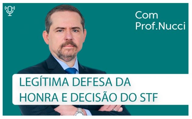 Legítima defesa da honra e decisão do STF | Conversando com o Nucci