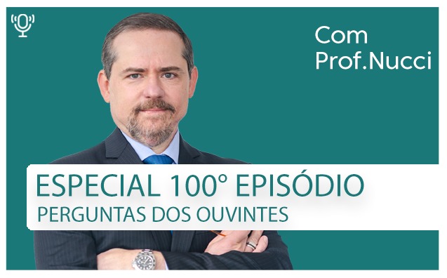 Conversando com o Nucci episódio 100: edição comemorativa – Parte 1