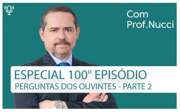 Conversando com o Nucci episódio 100: edição comemorativa – Parte 2