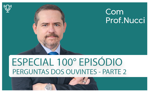 Conversando com o Nucci episódio 100: edição comemorativa – Parte 2