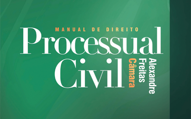 Manual de Direito Processual Civil: conheça o novo livro de Alexandre Freitas Câmara