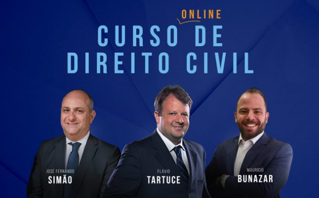 Curso online de Direito Civil, um curso completo com Tartuce, Simão e Bunazar