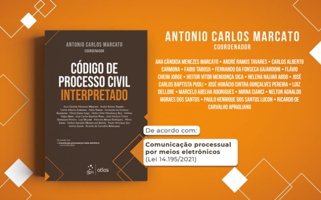 Código de Processo Civil Interpretado: conheça a nova obra coordenada por Marcato