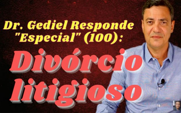 Divórcio litigioso: Gediel Claudino Araujo Jr. responde às principais questões sobre o tema