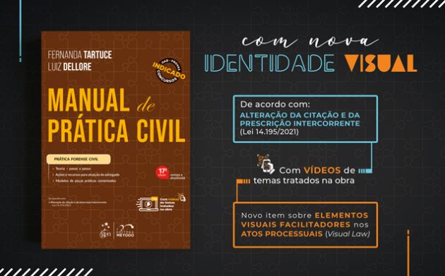 Manual de Prática Civil: Fernanda Tartuce e Luiz Dellore apresentam as atualizações da 17ª edição