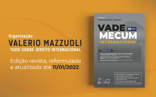 Vade Mecum Internacional: leia nota do organizador à 16ª edição