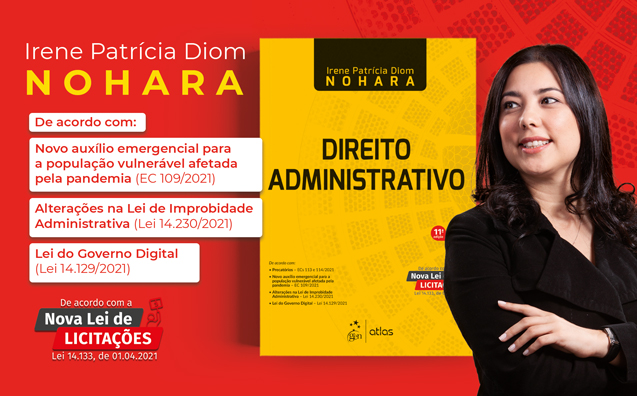 Direito Administrativo: leia a nota de Irene Nohara à 11ª edição