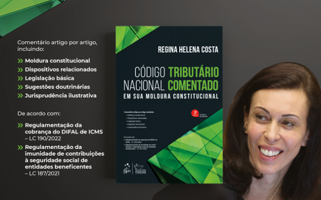 Veja as atualizações do livro Código Tributário Nacional Comentado – Em sua Moldura Constitucional