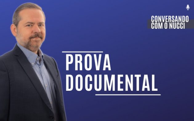 Prova documental | Conversando com o Nucci