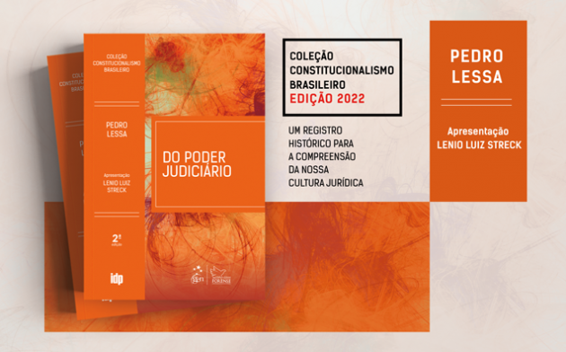 Do poder judiciário: a clássica obra de Pedro Lessa, editada depois de mais de um século