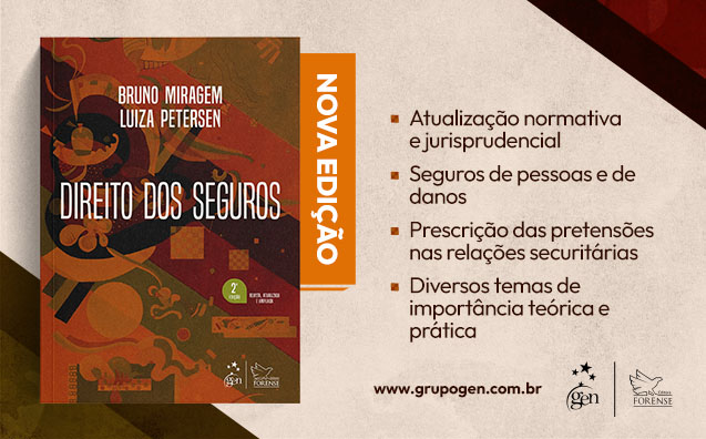 Direito dos Seguros: conheça o livro de Bruno Miragem e Luiza Petersen