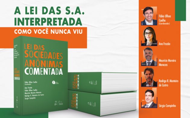 Lei das Sociedades Anônimas Comentada: a lei das S.A. interpretada como você nunca viu