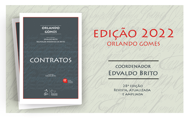 28ª edição do livro Contratos, de Orlando Gomes, é revista, ampliada e atualizada