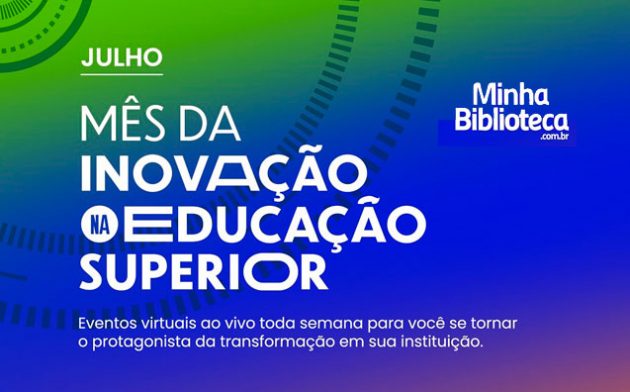 Minha Biblioteca promove mês dedicado à Inovação na Educação Superior 
