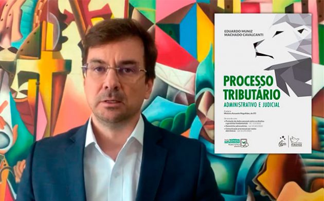 Livro Processo Tributário – Administrativo e Judicial: veja a apresentação do autor