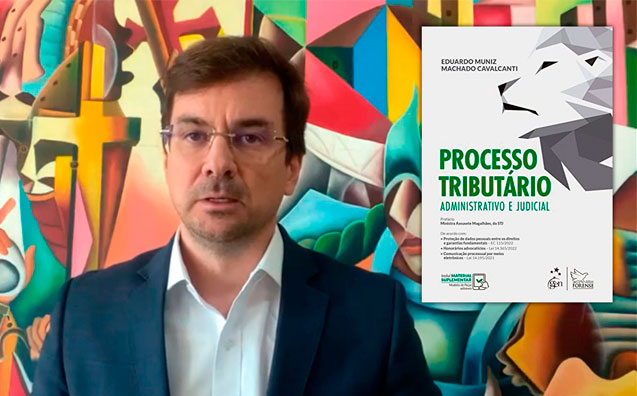 Livro Processo Tributário – Administrativo e Judicial: veja a apresentação do autor