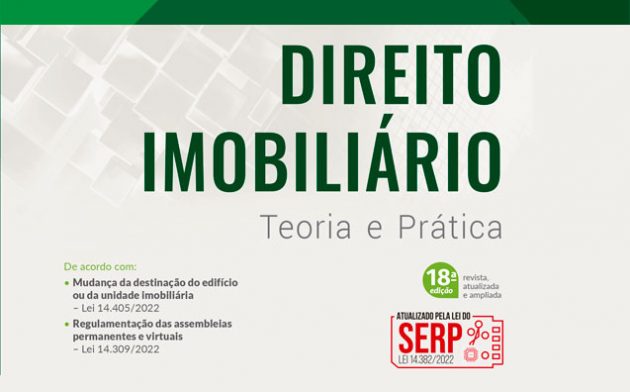 Direito Imobiliário — Teoria e Prática: leia a nota do autor à 18ª edição