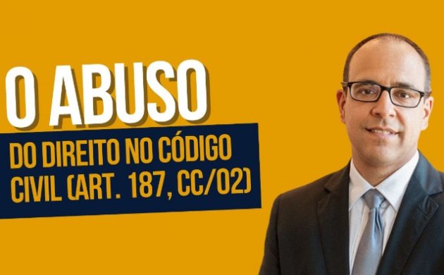 Abuso do Direito no Código Civil: entenda o art. 187