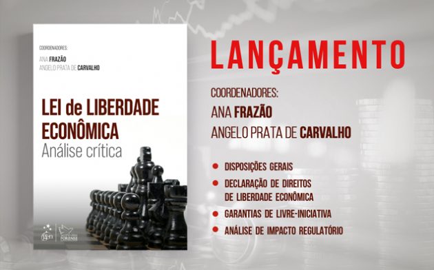Lei de Liberdade Econômica – Análise Crítica: conheça o lançamento