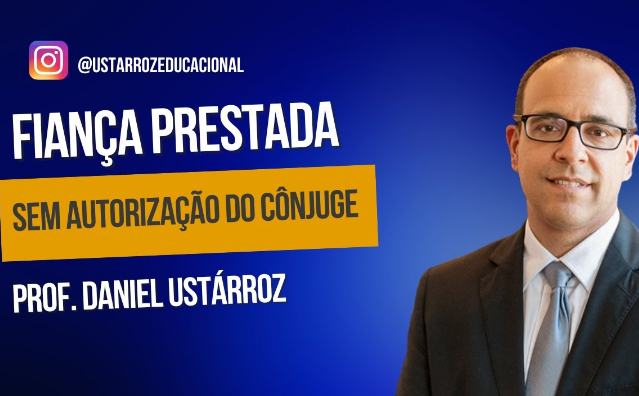 Efeitos da fiança prestada sem a autorização do cônjuge