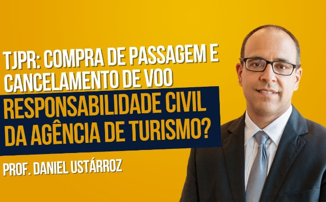 Responsabilidade civil das agências de turismo em compra de pacote de viagem e cancelamento de vôo