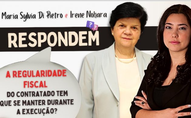 A regularidade fiscal do contratado tem que se manter durante a execução?