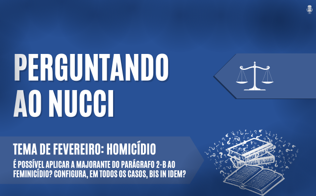 Homicídio | Perguntando ao Nucci