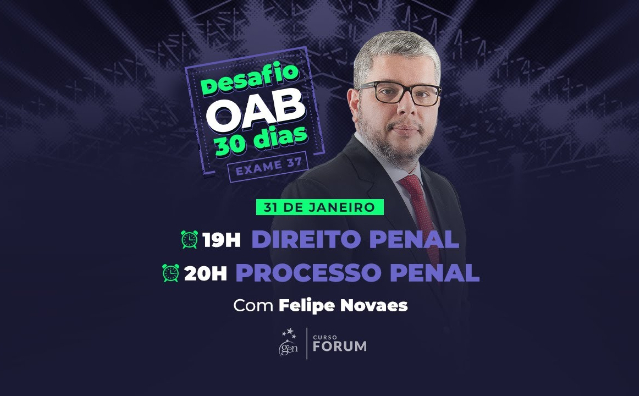 Desafio OAB 30 dias: temas de Processo e Direito Penal que caem na prova