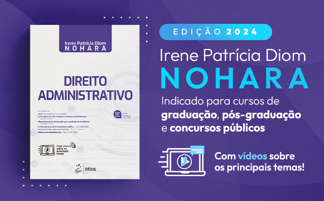 Conheça quais são as atualizações do livro Direito Administrativo, de Irene Nohara