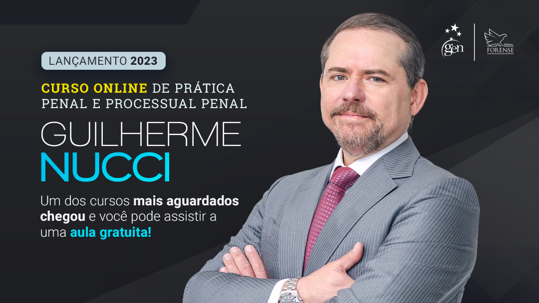 Curso online Prática Penal e Processual Penal de Guilherme Nucci