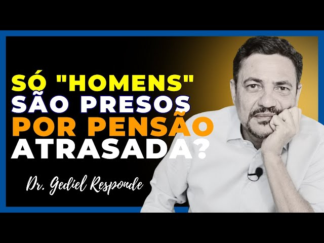 Só homens são presos por não pagar pensão?