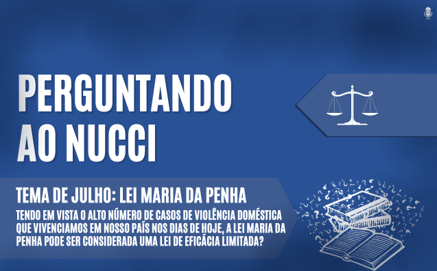 Lei Maria da Penha | Perguntando ao Nucci